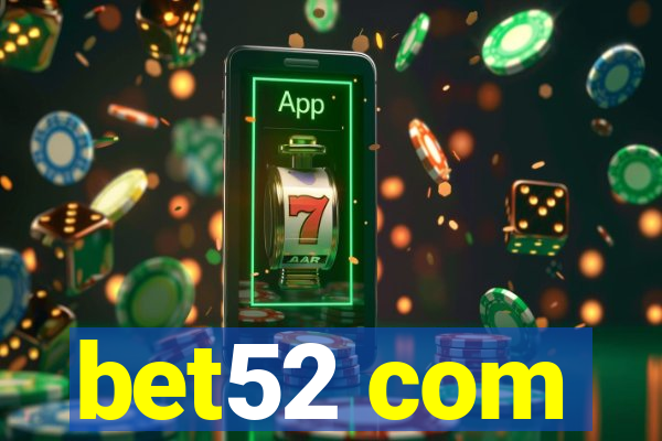 bet52 com